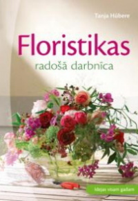 Floristikas radoša darbnīca