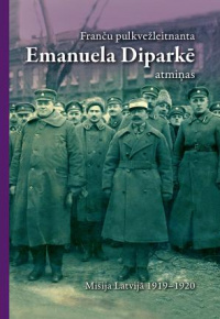 Franču pulkvežleitnanta Emanuela Diparkē atmiņas