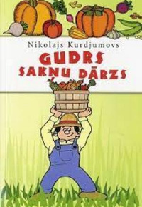 Gudrs sakņu dārzs
