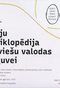 Ideju enciklopēdija latviešu valodas apguvei. Autori:  Daina Grase, Vineta Makšus, Sandra Zariņa, Liene Valdmane
