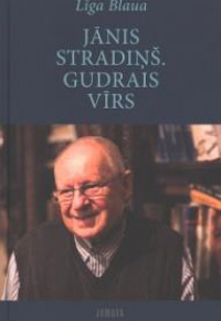 Jānis Stradiņš. Gudrais vīrs
