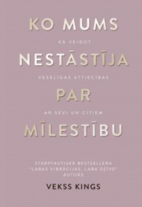Kings, Vekss. Ko mums nestāstīja par mīlestību