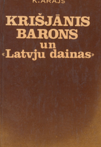 Krišjānis Barons un Latvju dainas     