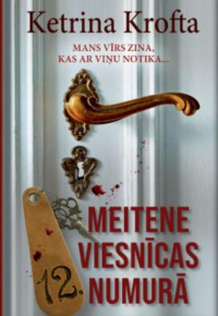 Krofta, Ketrina. Meitene viesnīcas 12. numurā