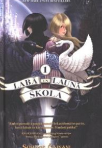 Labā un Ļaunā skola