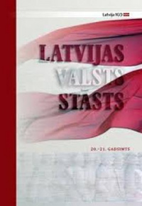 Latvijas valsts stāsts: 20.-21. gadsimts