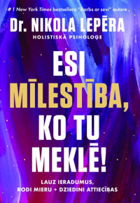 Lepēra, Nikola. Esi mīlestība, ko tu meklē!