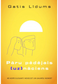 Līdums, Gatis. Pāru pēdējais (uz)nāciens