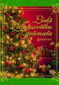 Lielā Ziemassvētku grāmata ģimenei