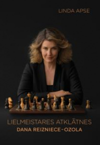 Lielmeistares atklātnes. Dana Reizniece-Ozola