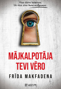 Mājkalpotāja tevi vēro