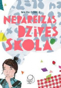 Nepareizas dzīves skola