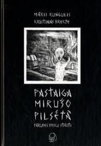 Pastaiga mirušo pilsētā
