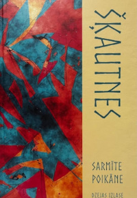 Poikāne, Sarmīte. Šķautnes
