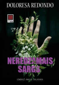 Redondo, Doloresa. Neredzamais sargs