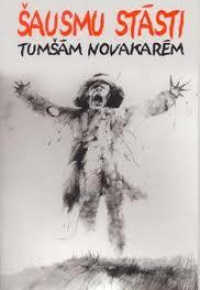 Šausmu stāsti tumšām novakarēm