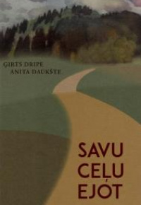 Savu ceļu ejot