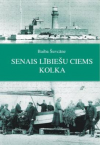 Senais lībiešu ciems Kolka