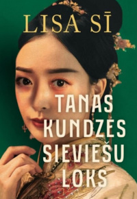 Sī, Lisa. Tanas kundzes sieviešu loks