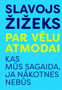 Slavojs Žižeks.
