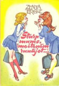 Starp mums, meitenēm, runājot...