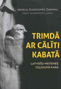 Švarckopfa Žārmina, Nensija. 