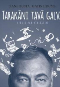 Tarakāni tavā galvā