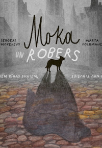 Timofejevs, Sergejs. Moka un Robers