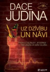 Uz dzīvību un nāvi