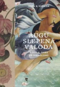 Vernisa, Hopa B. Augu slepenā valoda