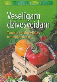 Veselīgam dzīvesveidam