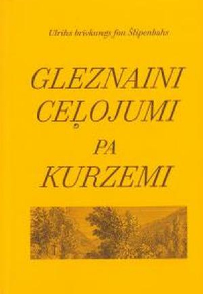 Gleznaini ceļojumi pa Kurzemi