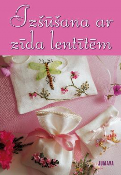Izšūšana ar zīda lentītēm