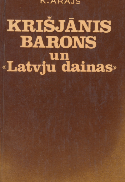 Krišjānis Barons un Latvju dainas     