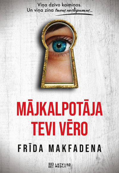 Mājkalpotāja tevi vēro