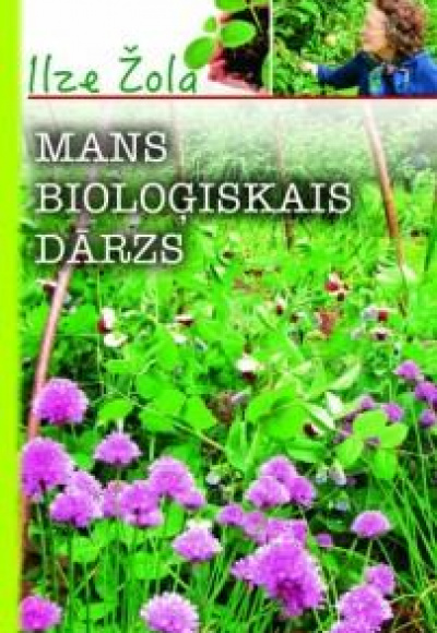 Mans bioloģiskais dārzs