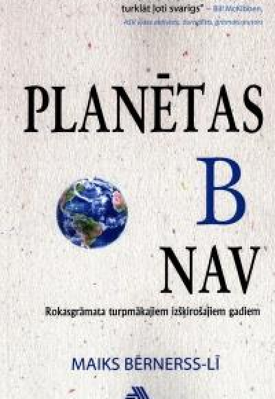 Planētas B nav