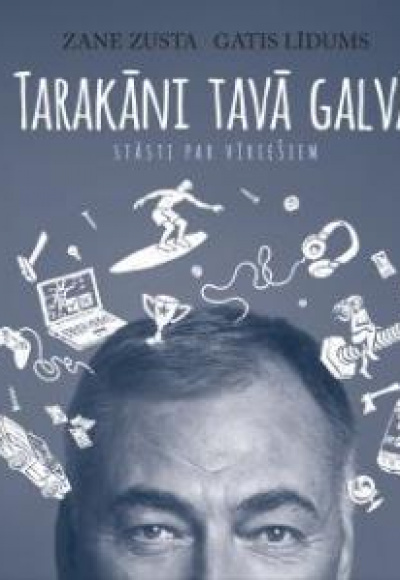 Tarakāni tavā galvā